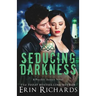Seducing Darkness