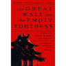 Great Wall and the Empty Fortress: China's Search for Security