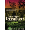 The Pipe Dreamers: A Novel of the Sixties