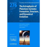 The Astrophysics of Planetary Systems (IAU S276)