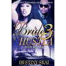 Bride of a Hustla 3: After the Pain