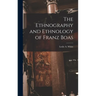 The Ethnography and Ethnology of Franz Boas