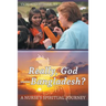 Really, God-Bangladesh?: A Nurse's Spiritual Journey