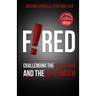 Fired: Challenging the Status Quo and the Aftermath