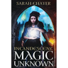 Incandescent: Magic Unknown