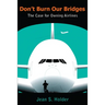 Don't Burn Our Bridges: The Case for Owning Airlines