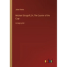 Michael Strogoff; Or, The Courier of the Czar: in large print