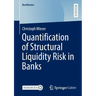 Quantification of Structural Liquidity Risk in Banks