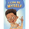 I Can Be Myself