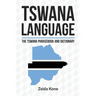 Tswana Language: The Tswana Phrasebook and Dictionary