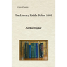 The Literary Riddle Before 1600
