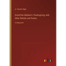 Grand'ther Baldwin's Thanksgiving, with Other Ballads and Poems: in large print