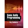 Game Audio Programming: Principles and Practices