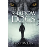 The Shadow Dogs