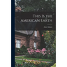 This is the American Earth