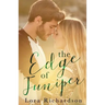 The Edge of Juniper