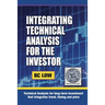 Integrating Technical Analysis for the Investor