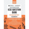 Oswal - Gurukul Chemistry Most Likely Question Bank: ICSE Class 10 For 2023 Exam