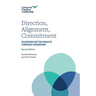 Direction, Alignment, Commitment: Achieving Better Results through Leadership
