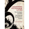 Learning to Change Lives: The Strategies and Skills Learning and Development System