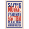 Saying No to Hate: Overcoming Antisemitism in America