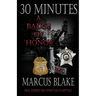 30 Minutes: A Badge of Honor - Book 4