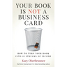 Your Book is Not a Business Card: How to Turn your Book into 18 Streams of Income