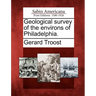 Geological Survey of the Environs of Philadelphia.