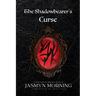The Shadowbearer's Curse: MMM Dark Fantasy Romance, Artifact 1