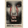 Dark Horse: Book Two of Darkness Rises, a British Vampire Horror Series