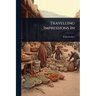 Travelling Impressions In