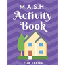 M.A.S.H. Activity Book - For Teens!: MASH Game Notebook - Play with Friends - Discover Your Future - Classic Pen & Paper Games (8.5 x 11 inches)