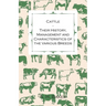 Cattle - Their History, Management and Characteristics of the Various Breeds - Containing Extracts from Livestock for the Farmer and Stock Owner