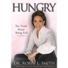 Hungry: The Truth About Being Full