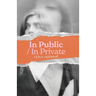 In Public/In Private
