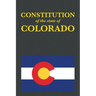 The Constitution of the State of Colorado