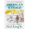 American Ramble: A Walk of Memory and Renewal