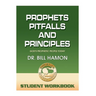 Prophets, Pitfalls and Principles - Student Workbook: God's Prophetic People Today