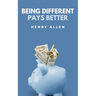 Being Different Pays Better