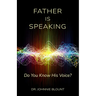 Father Is Speaking: Do You Know His Voice?