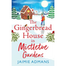 The Gingerbread House in Mistletoe Gardens