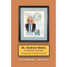 Dr. Andrew Batsis, Husband! Dentist! Kiwanian! Santa Claus?