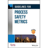 Guidelines for Process Safety Metrics [With CDROM]
