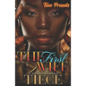 The First Wife: An Urban Fiction Romance Novel