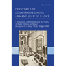 Everyday Life at La Trappe Under Armand-Jean de Rancé: Volume 274