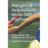 Mergers & Acquisitions on an SAP Platform: Amalgamating Legal Entities on SAP after M & A