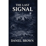 The Last Signal