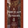The Porcelain Menagerie