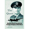 The Quest: Haywood Hansell and American Strategic Bombing in World War II