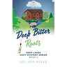 Deep Bitter Roots